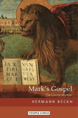 Mark's Gospel: The Cosmic Rhythm - Hermann Beckh - cover