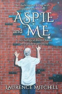 Aspie and Me - Laurence Mitchell - cover