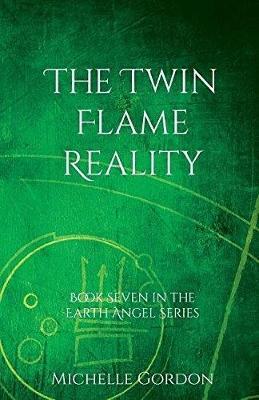 The Twin Flame Reality - Michelle Gordon - cover