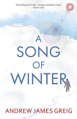 A Song of Winter - Andrew James Greig - cover