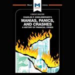 The Macat Analysis of Charles P. Kindleberger's Manias, Panics and Crashes