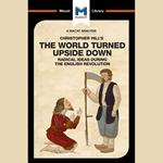 The Macat Analysis of Christopher Hill's The World Turned Upside Down