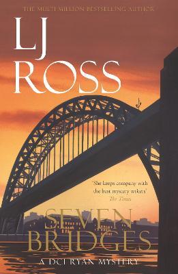 Seven Bridges: A DCI Ryan Mystery - LJ Ross - cover