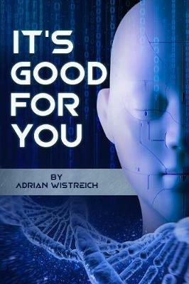 It's Good For You - Adrian Wistreich - cover