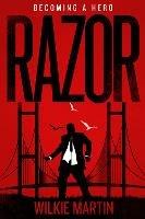 Razor: Fantasy Thriller - Becoming a Hero