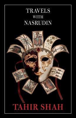 Travels with Nasrudin - Tahir Shah - cover