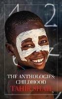 The Anthologies: Childhood - Tahir Shah - cover