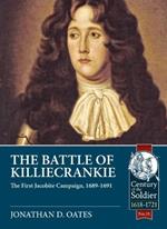 The Battle of Killiecrankie: The First Jacobite Campaign, 1689-1691