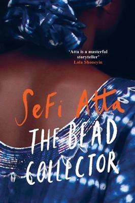 The Bead Collector - Sefi Atta - cover