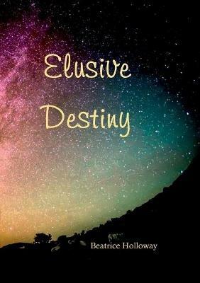 Elusive Destiny - Beatrice Holloway - cover