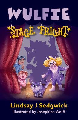 Wulfie: Stage Fright - Lindsay J Sedgwick - cover