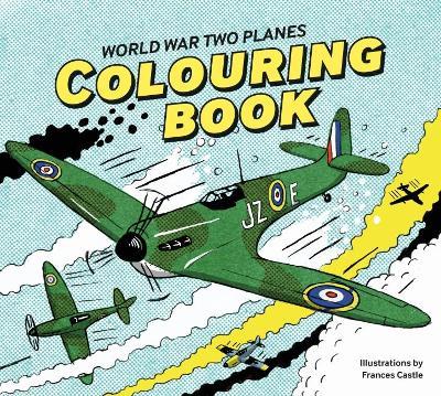 World War Two Planes: Colouring Book - cover