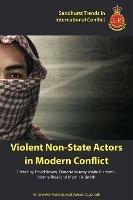 Violent Non-State Actors in Modern Conflict