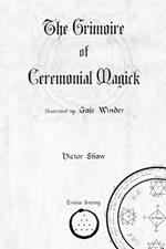 The Grimoire of Ceremonial Magick