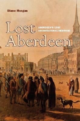 Lost Aberdeen - Diane Morgan - cover