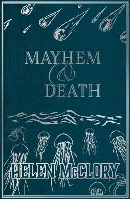 Mayhem & Death - Helen McClory - cover