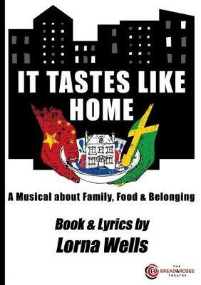 It Tastes Like Home: Book & Lyrics - Lorna Wells - cover