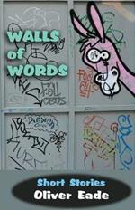 Walls of Words: Short Stories