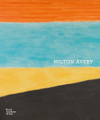 Milton Avery - Edith Devaney,Erin Monroe,Marla Price - cover