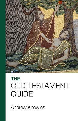 The Bible Guide - Old Testament: Updated edition - Andrew Knowles - cover
