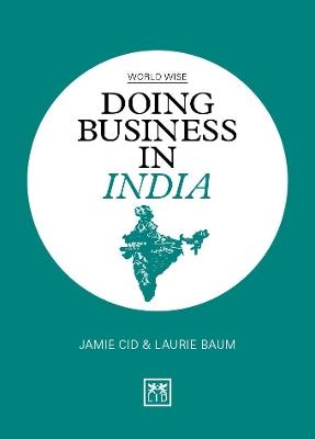 Doing Business in India - Jamie Cid,Laurie Baum - cover