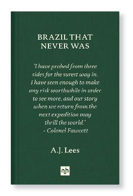 Brazil That Never Was - A. J. Lees - cover