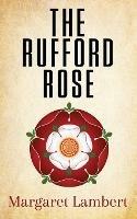 The Rufford Rose - Margaret Lambert - cover