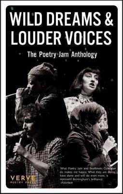 Wild Dreams And Louder Voices: The Poetry Jam Anthology - cover