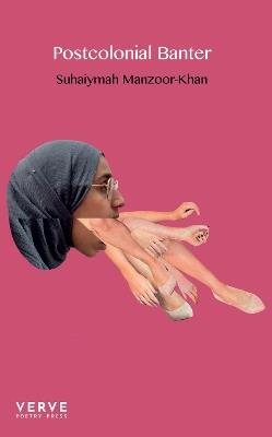 Postcolonial Banter - Suhaiymah Manzoor-Khan - cover