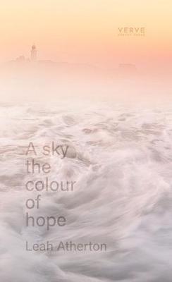 A sky the colour of hope - Leah Atherton - cover