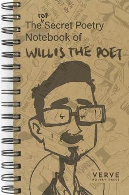 The Top Secret Poetry Notebook of Willis The Poet - Rick Sanders - cover