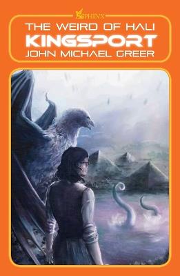 Kingsport: The Weird of Hali - John Michael Greer - cover