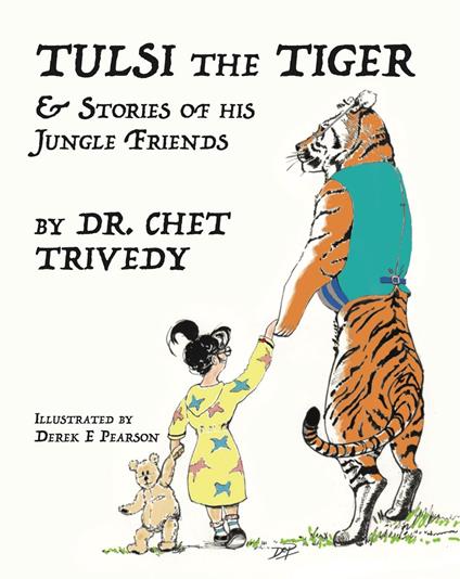 Tulsi the Tiger - Dr Chet Trivedy,Derek E Pearson - ebook