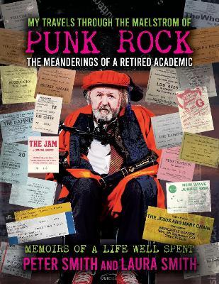 My Travels Through the Maelstrom of Punk Rock - Peter Smith - cover