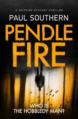 Pendle Fire - Paul Southern - cover