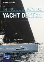 Introduction to Yacht Design: For Boat Buyers, Owners, Students & Novice Designers - Ian Nicolson - cover