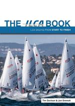 The ILCA Book: Ilca Sailing from Start to Finish