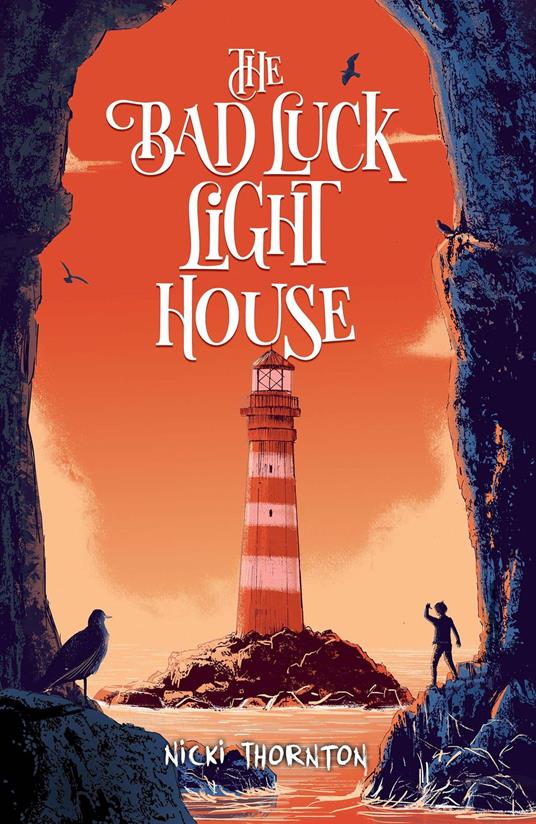 The Bad Luck Lighthouse - Nicki Thornton - ebook