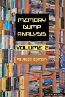 Memory Dump Analysis Anthology, Volume 2, Revised Edition - Dmitry Vostokov,Software Diagnostics Institute - cover