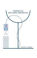 Theoretical Software Diagnostics: Collected Articles, Third Edition