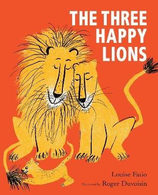 The Three Happy Lions - Louise Fatio - cover