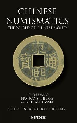 Chinese Numismatics - Helen Wang,Thierry Francois,Lyce Jankowski - cover