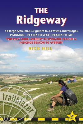 The Ridgeway (Trailblazer British Walking Guides): 53 large-scale maps & guides to 24 towns and villages, Avebury to Ivinghoe Beacon and Ivinghoe Beacon to Avebury - Nick Hill - cover