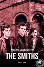 Dead Straight Guide To The Smiths