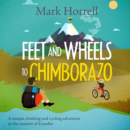 Feet and Wheels to Chimborazo