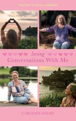 Loving Conversations With Me - Caroline Palmy - cover