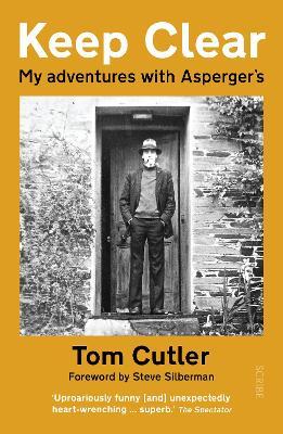 Keep Clear: my adventures with Asperger's - Tom Cutler - cover