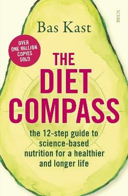 The Diet Compass: the 12-step guide to science-based nutrition for a healthier and longer life - Bas Kast - cover
