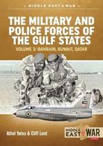 The Military and Police Forces of the Gulf States Volume 3: The Aden Protectorate 1839-1967