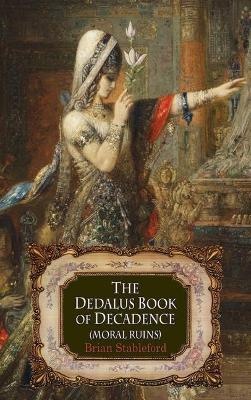 The Dedalus Book of Decadence: Moral Ruins - cover